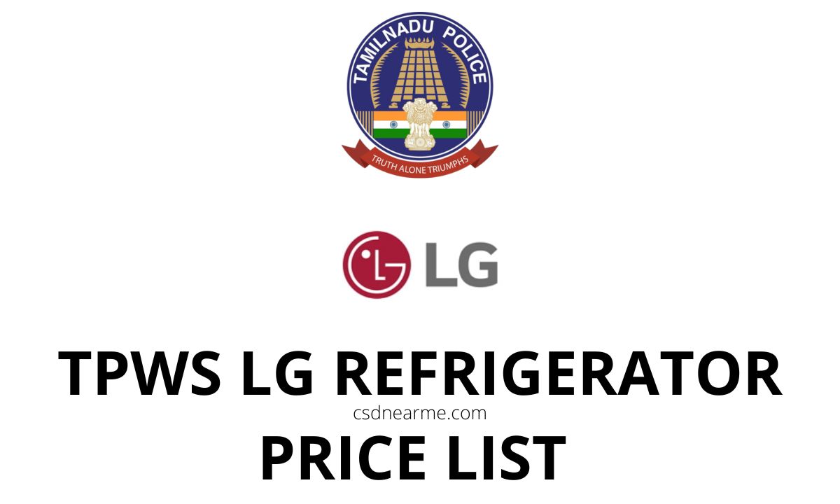 Tamil Nadu Police Canteen LG Refrigerator Price List 2024