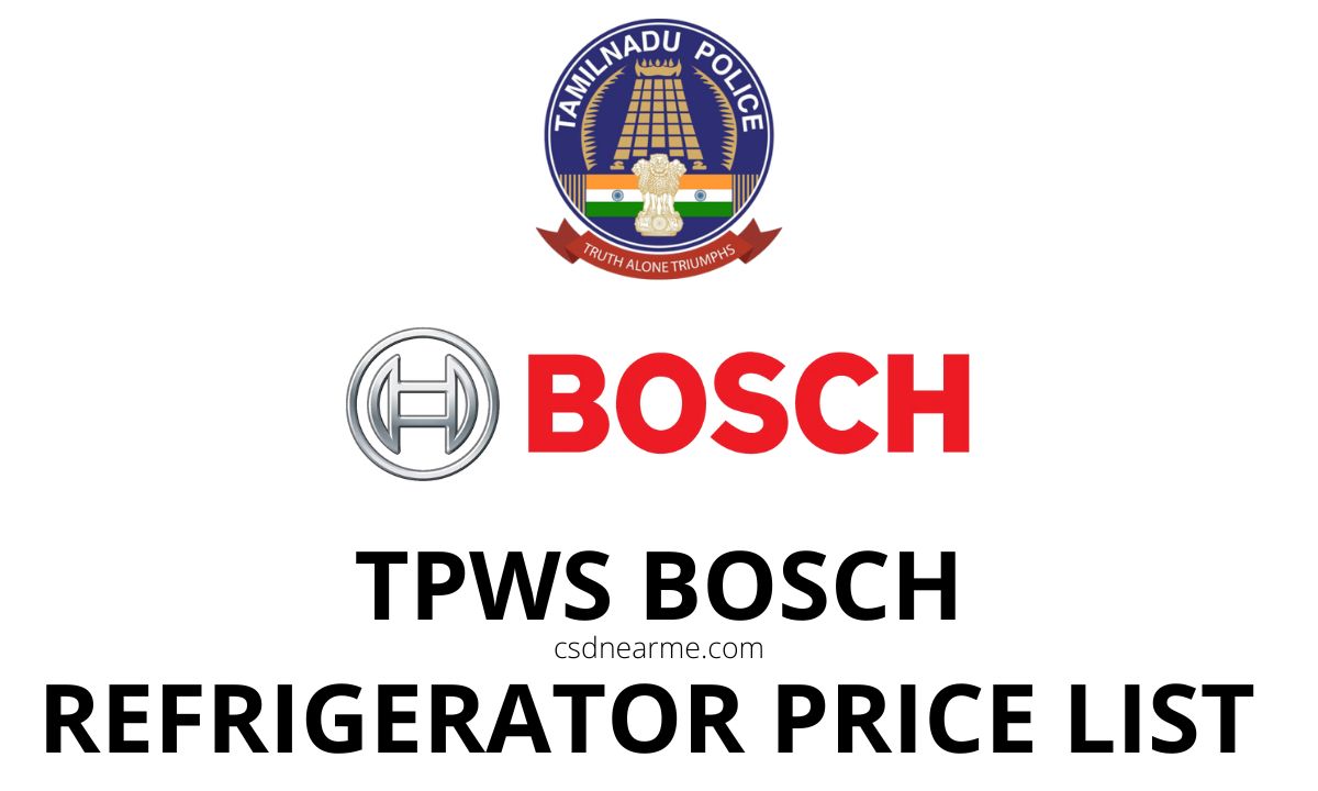 Tamil Nadu Police Canteen Bosch Refrigerator Price List 2024