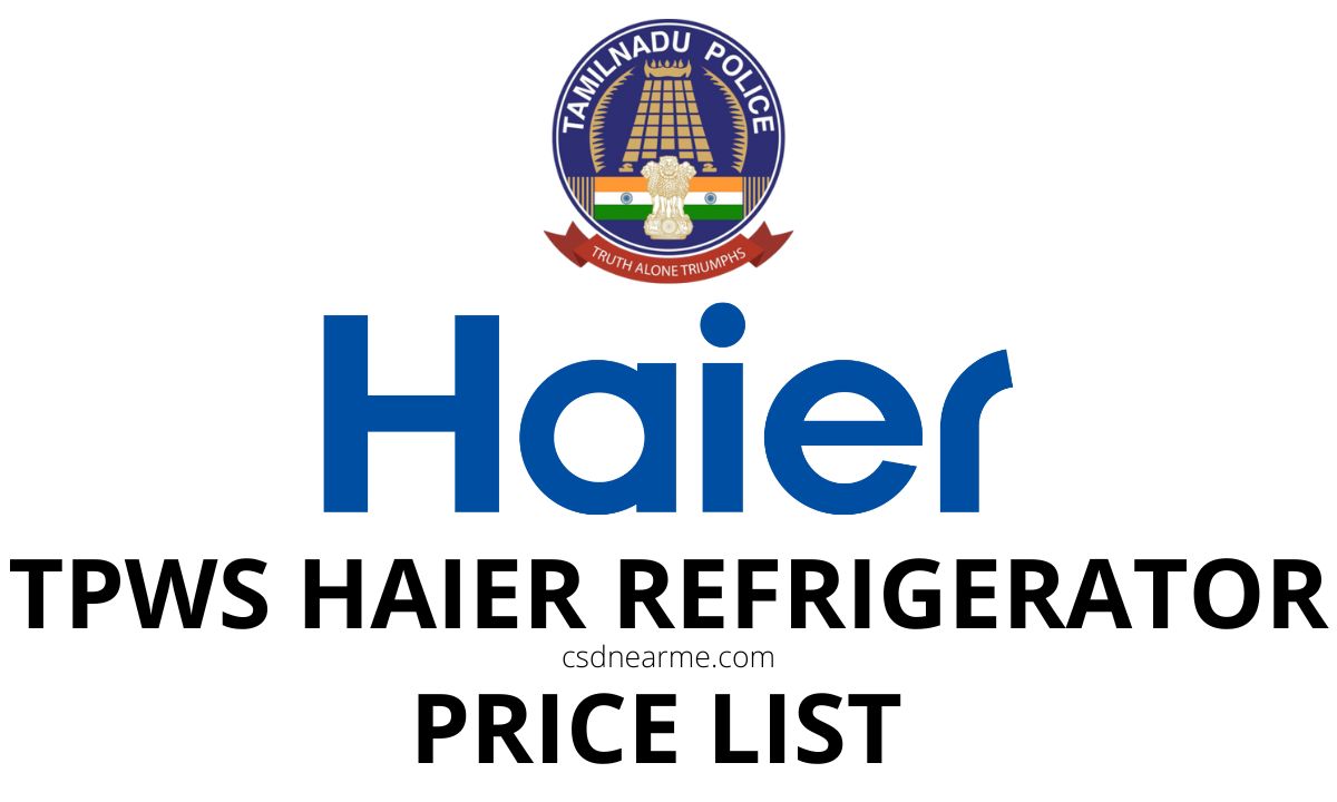 Tamil Nadu Police Canteen Haier Refrigerator Price List 2023