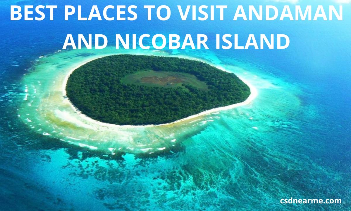 Best places to visit Andaman and Nicobar Island