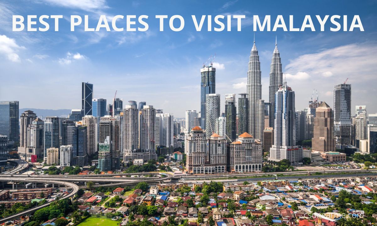 Best places to visit in Malaysia