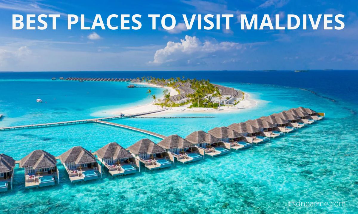 Best places to visit in Maldives