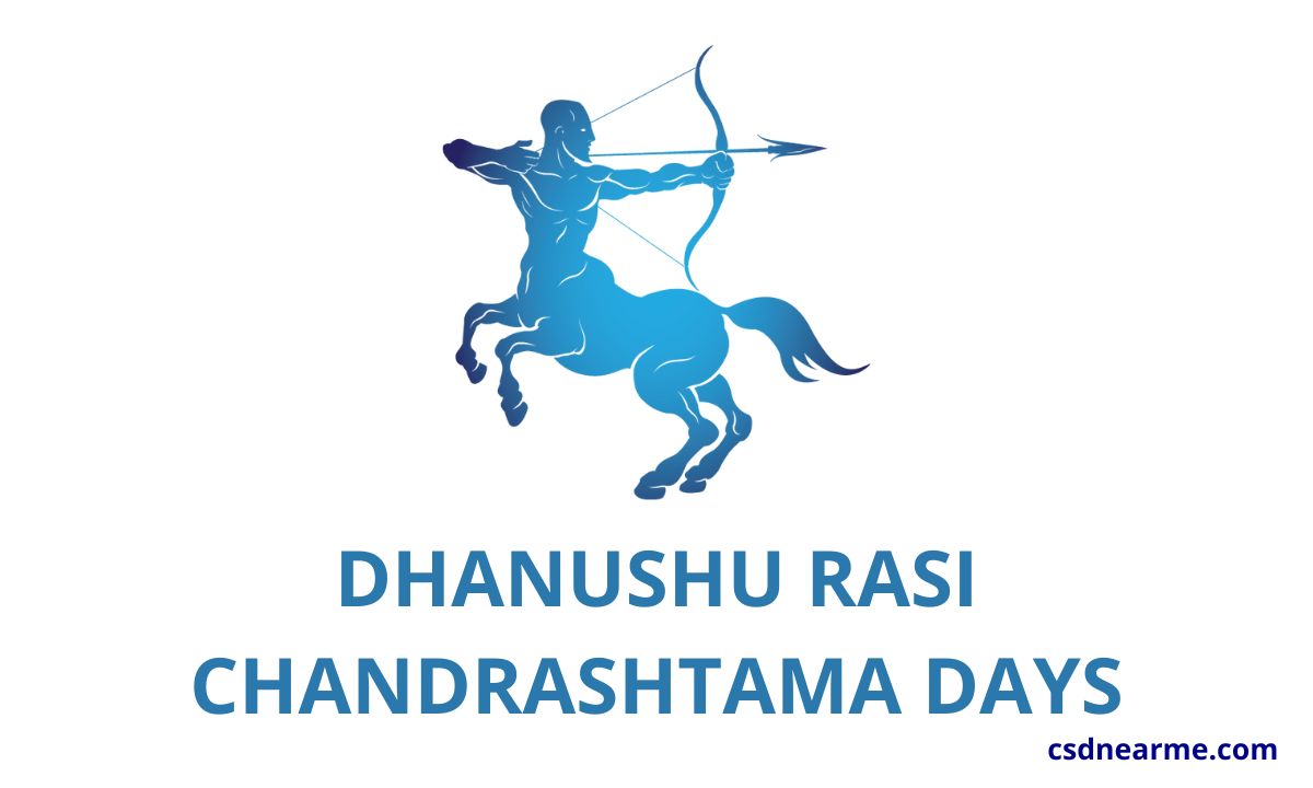 Dhanushu Rasi Chandrashtama Days 2023 – Calendar
