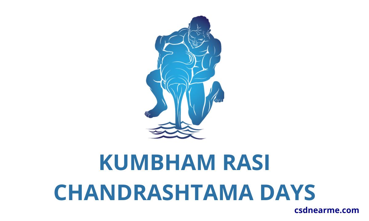 Kumbham Rasi Chandrashtama Days 2023 – Calendar