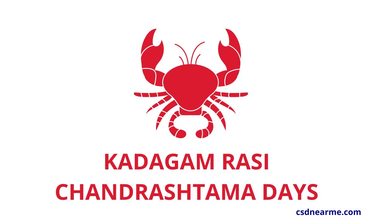 Kadagam Rasi Chandrashtama Days 2023 – Calendar