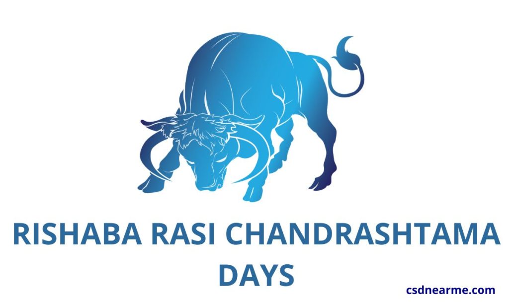 Rishaba Rasi Chandrashtama Days