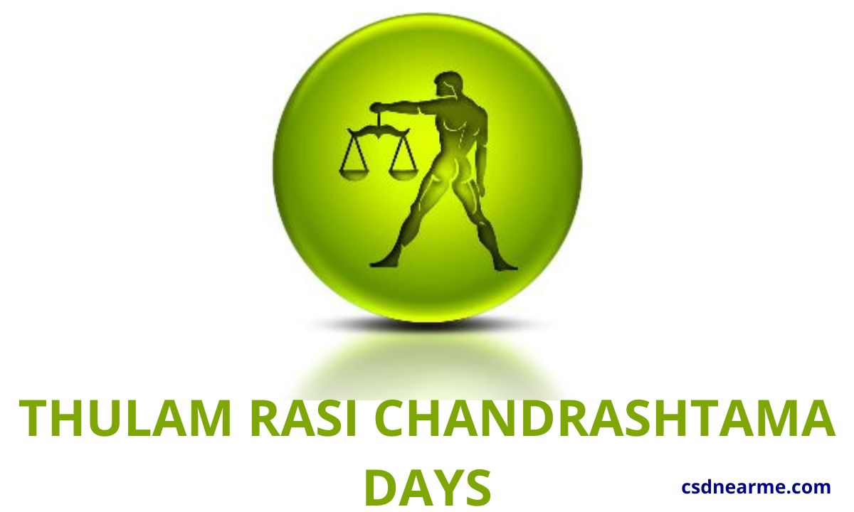 Thulam Rasi Chandrashtama Days 2023 – Calendar